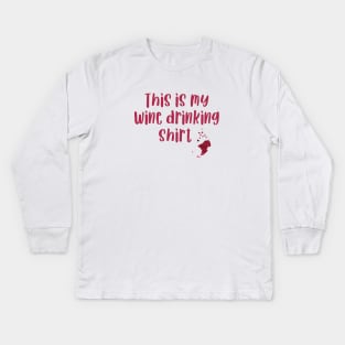 This is my wine drinking shirt Kids Long Sleeve T-Shirt